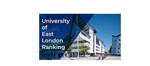 The University of East London Ranking: Excellence in Education, Diversity, and Student Experience